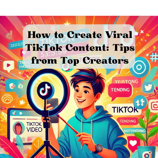 How to Create Viral TikTok Content Tips from Top Creators