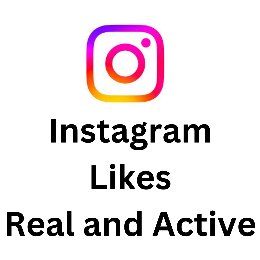 Instagram Likes Real and Active