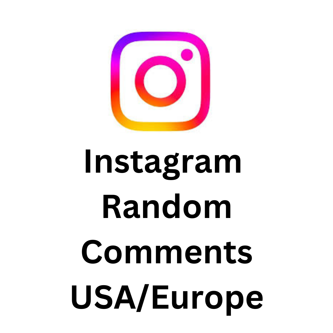 Instagram Random Comments USA/Europe