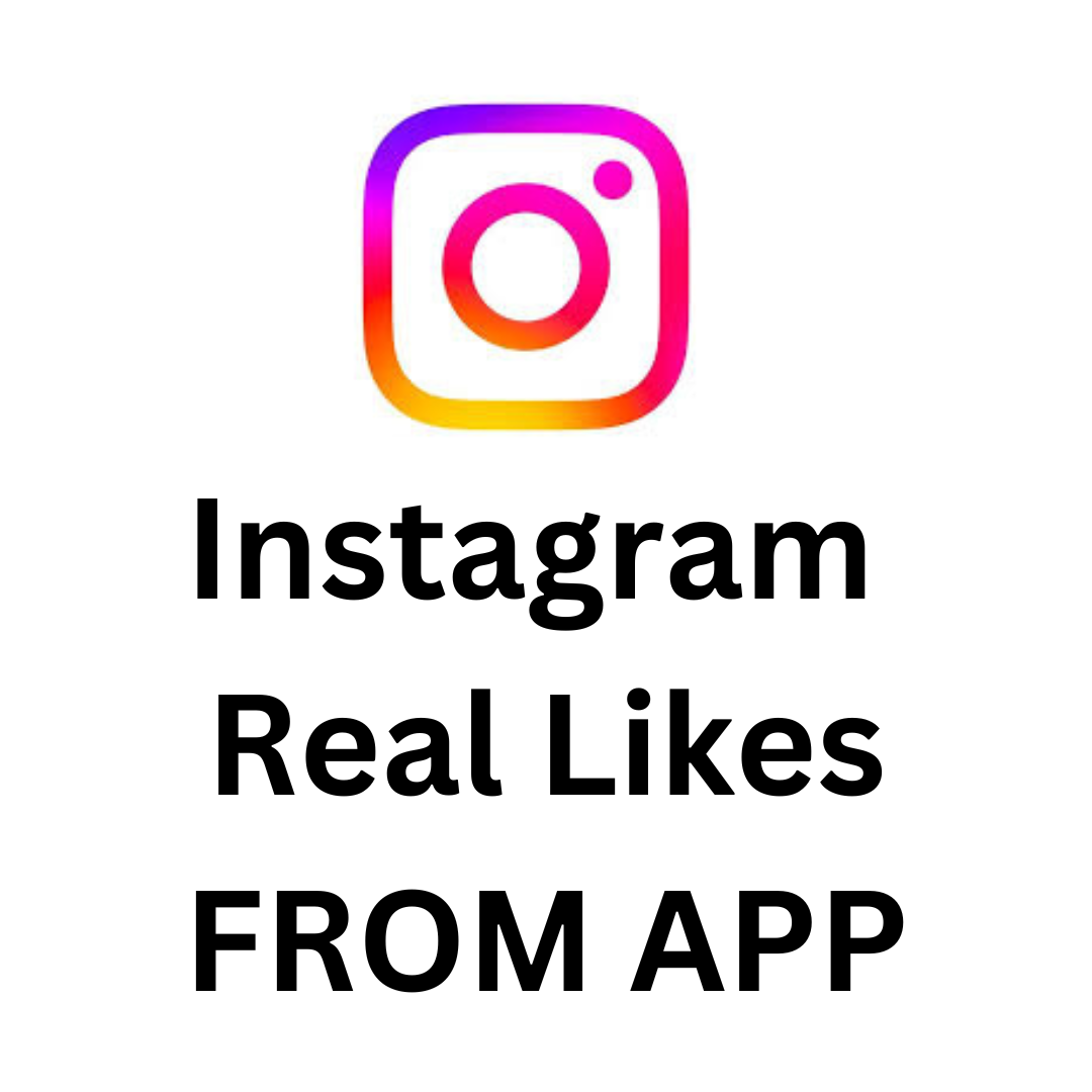 Instagram Real Likes FROM APP