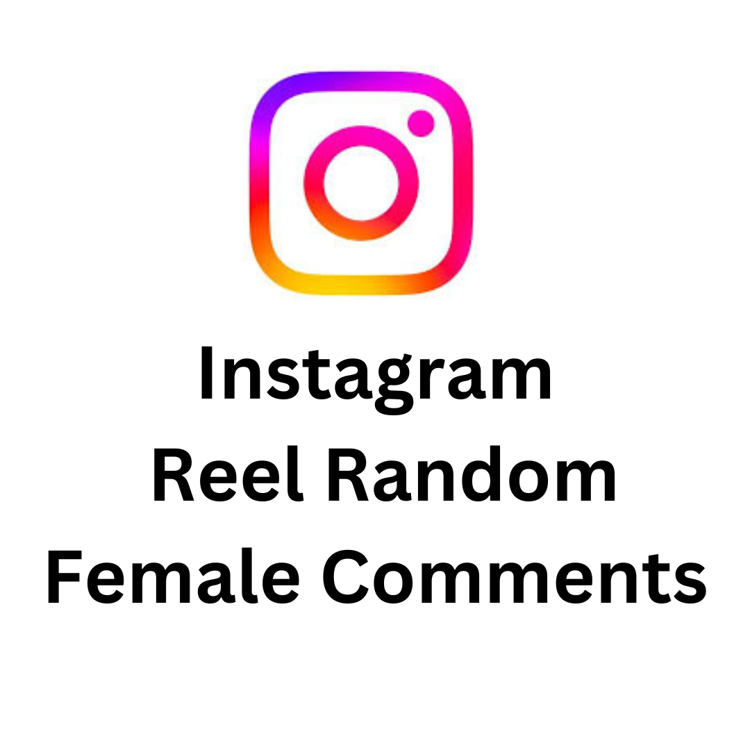 Instagram Reel Random Female Comments