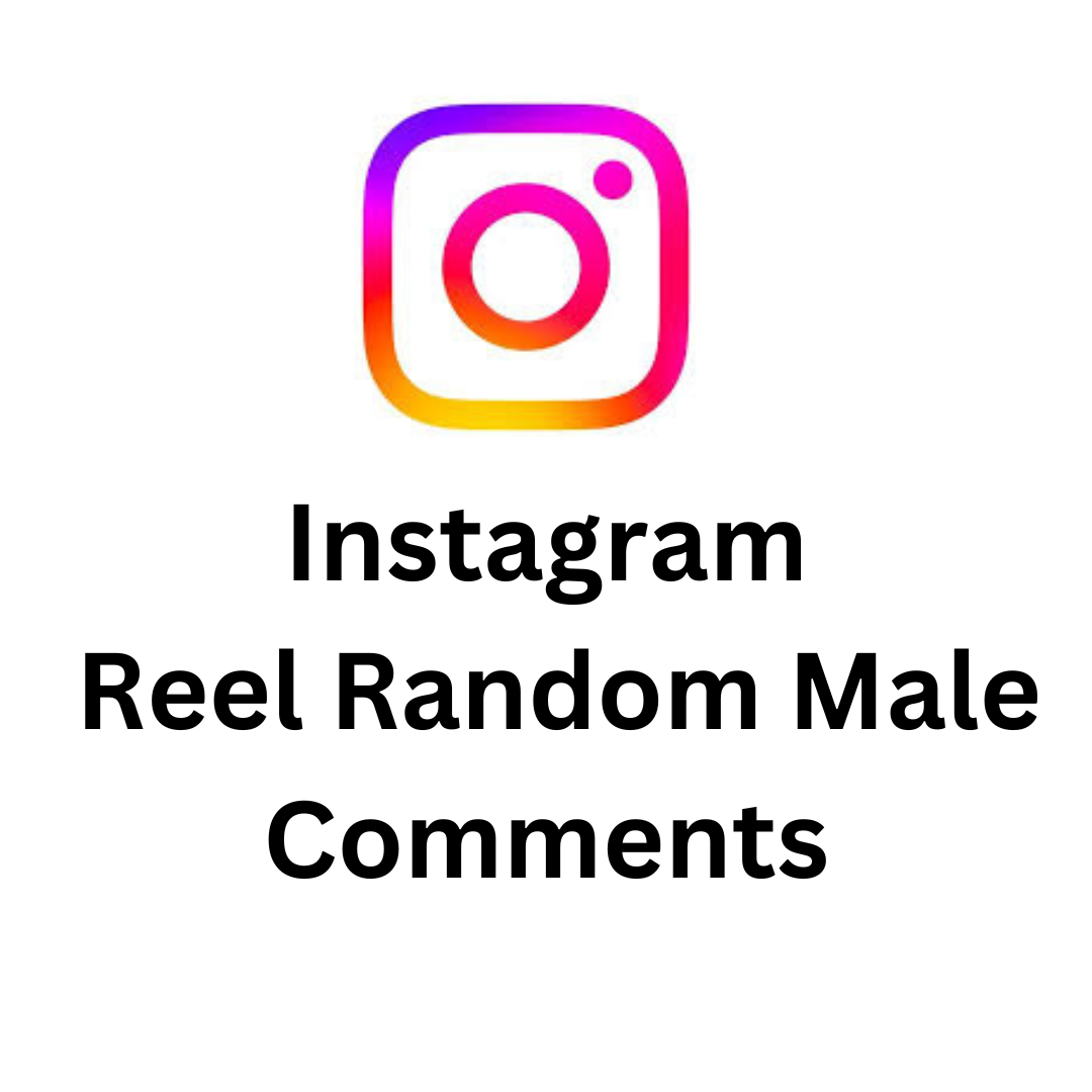 Instagram Reel Random Male Comments