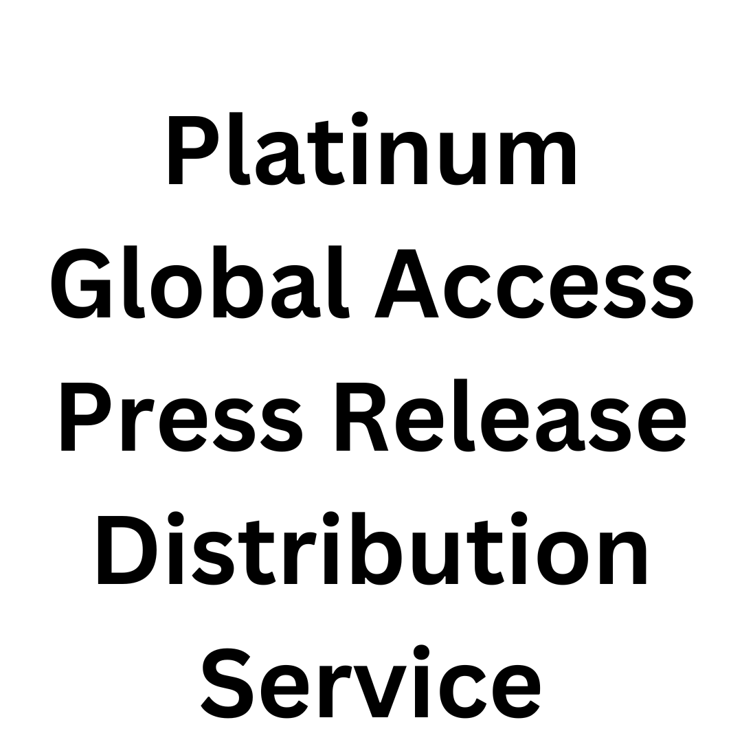 Platinum Global Access Press Release Distribution Service