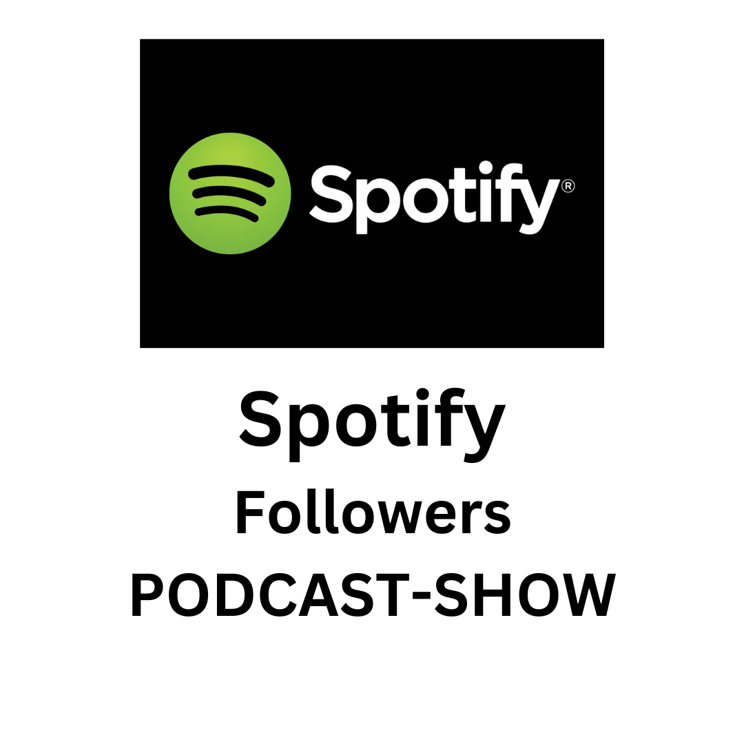 Spotify Followers PODCAST-SHOW