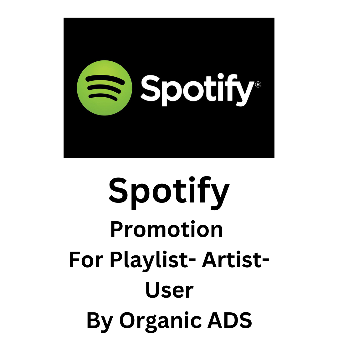 Spotify Promotion For Playlist-Artist-User By Organic ADS