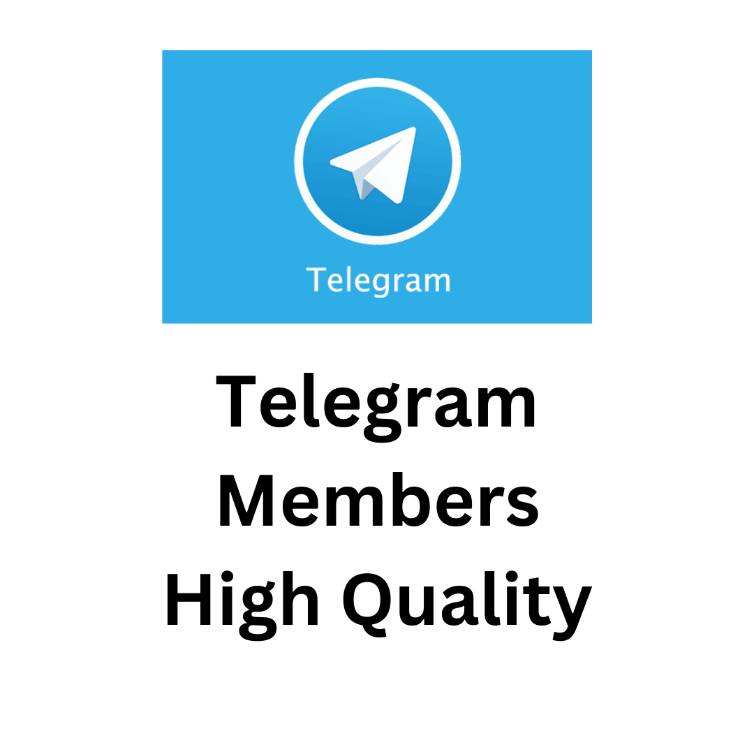 Telegram Members High Quality