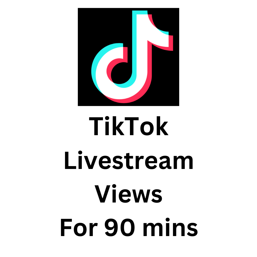 TikTok Livestream Views For 90 mins