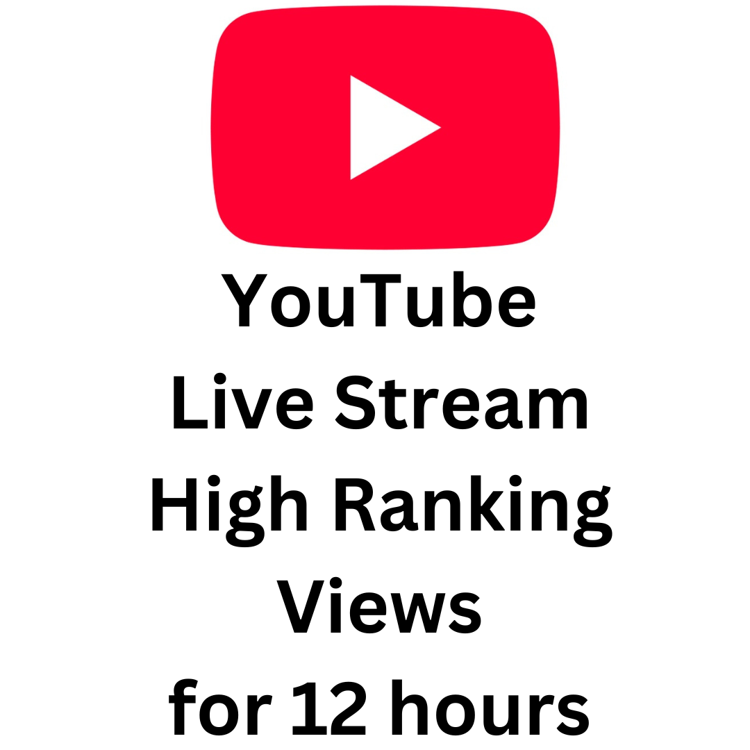 YouTube Live Stream High Ranking Views for 12 hours