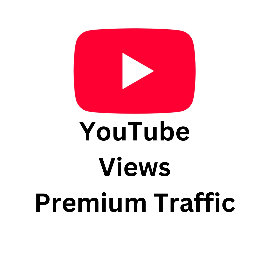 YouTube Views Premium Traffic