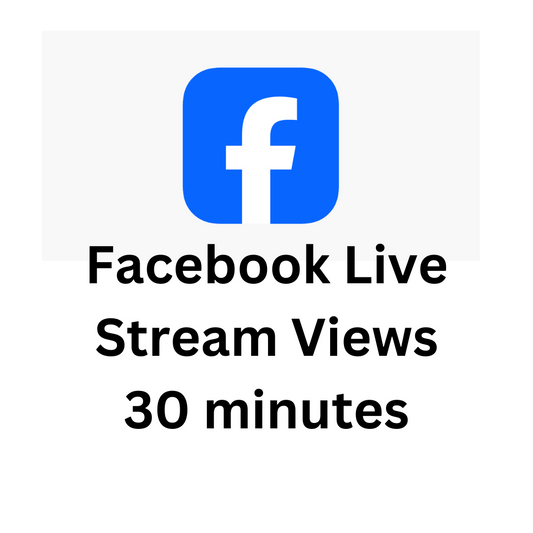 Facebook Live Stream Views 30 minutes