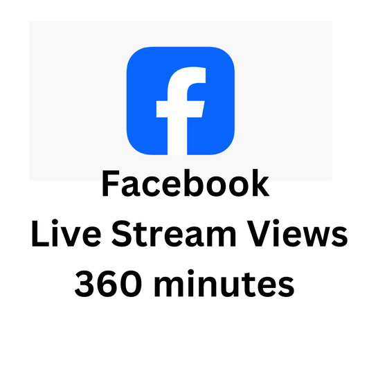 Facebook  Live Stream Views 360 minutes