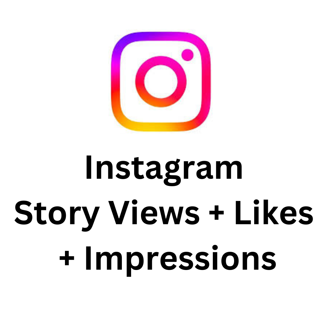 Instagram Story Views + Likes + Impressions