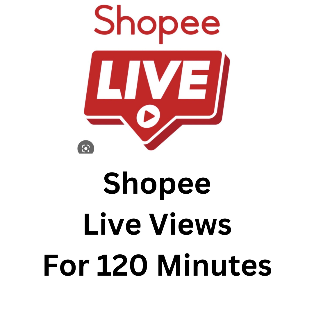 Shopee Live Views For 120 Minutes