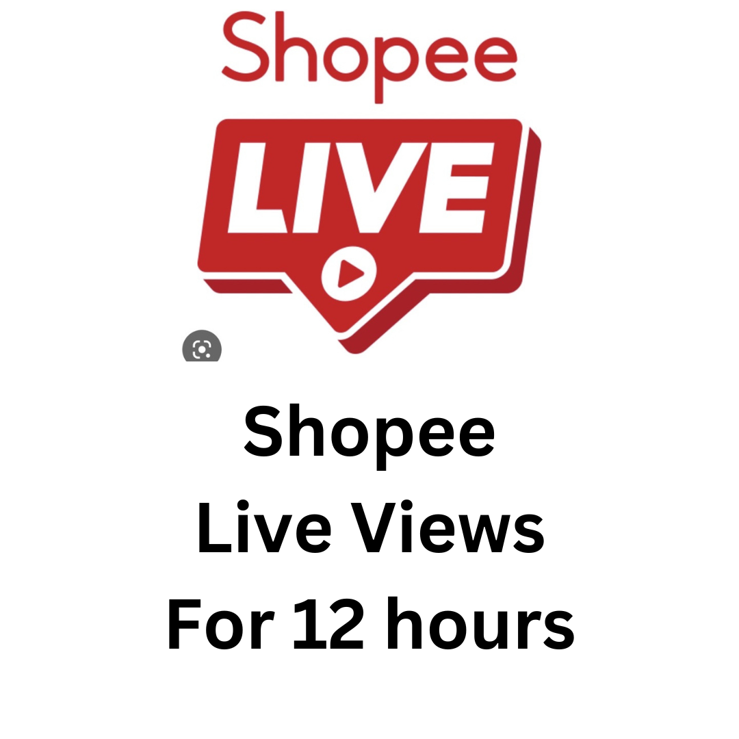 Shopee Live Views For 12 hours