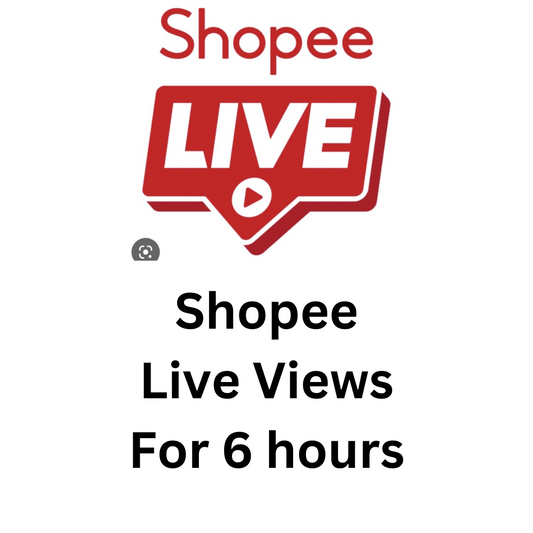 Shopee Live Views For 6 hours