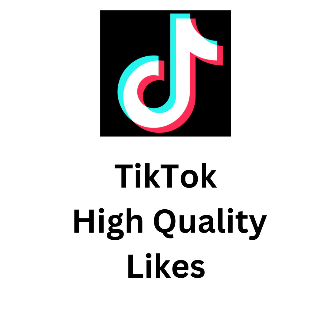 TikTok High Quality Likes