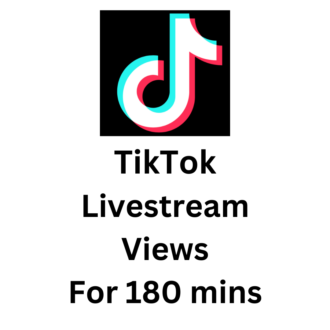 TikTok Livestream Views For 180 mins