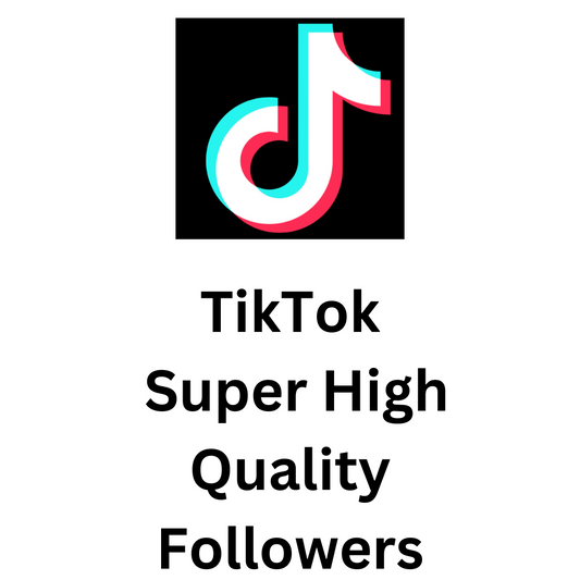 TikTok Super High Quality Followers
